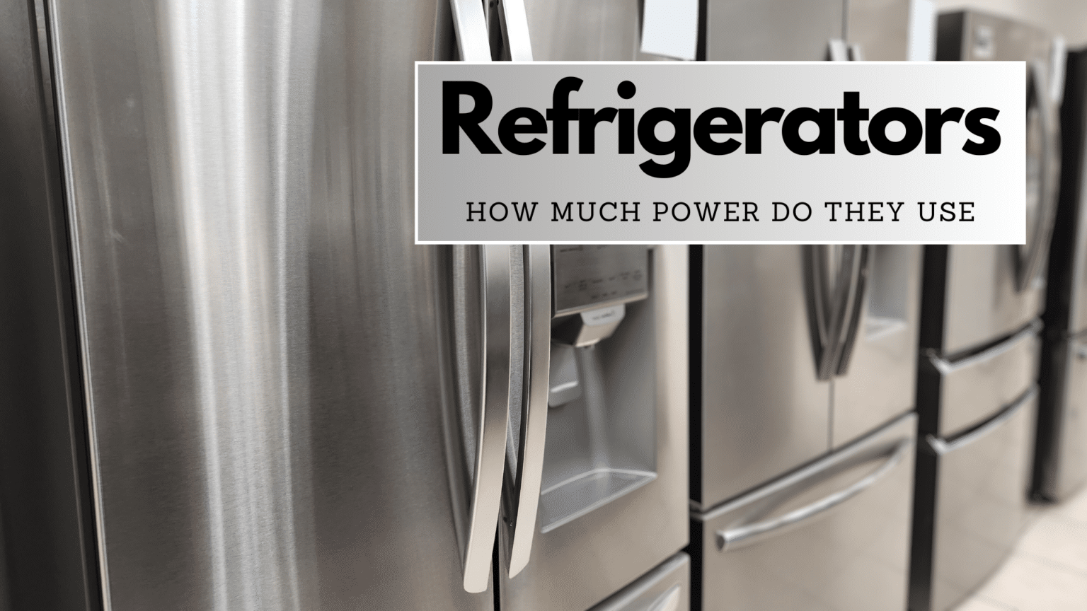 How Many Watts Does a Refrigerator Use? Fridge Running & Starting
